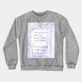 A little road not made of man Crewneck Sweatshirt